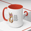 Humor Mug - Ever Have One Of Those Days