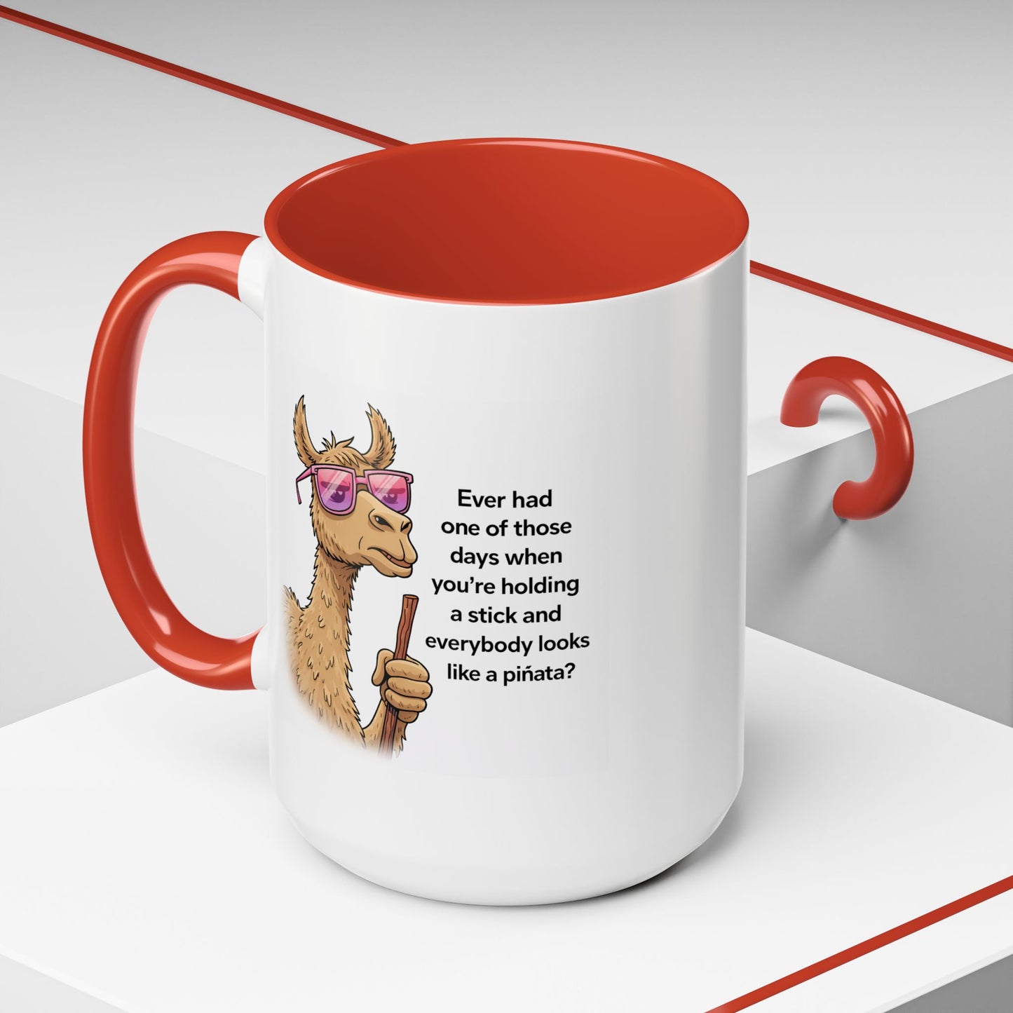 Humor Mug - Ever Have One Of Those Days
