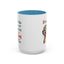 Humor Mug - If Someone Asks Are You Crazy