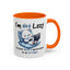 Humor Mug - I'm Not Lazy