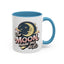 Humor Mug - The Moon Made Me Do It