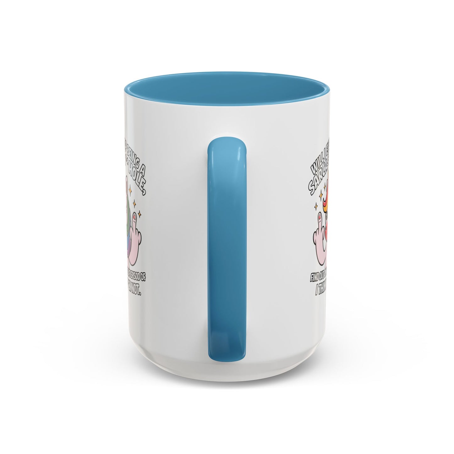 Adult Mug - Will I Ever Stop