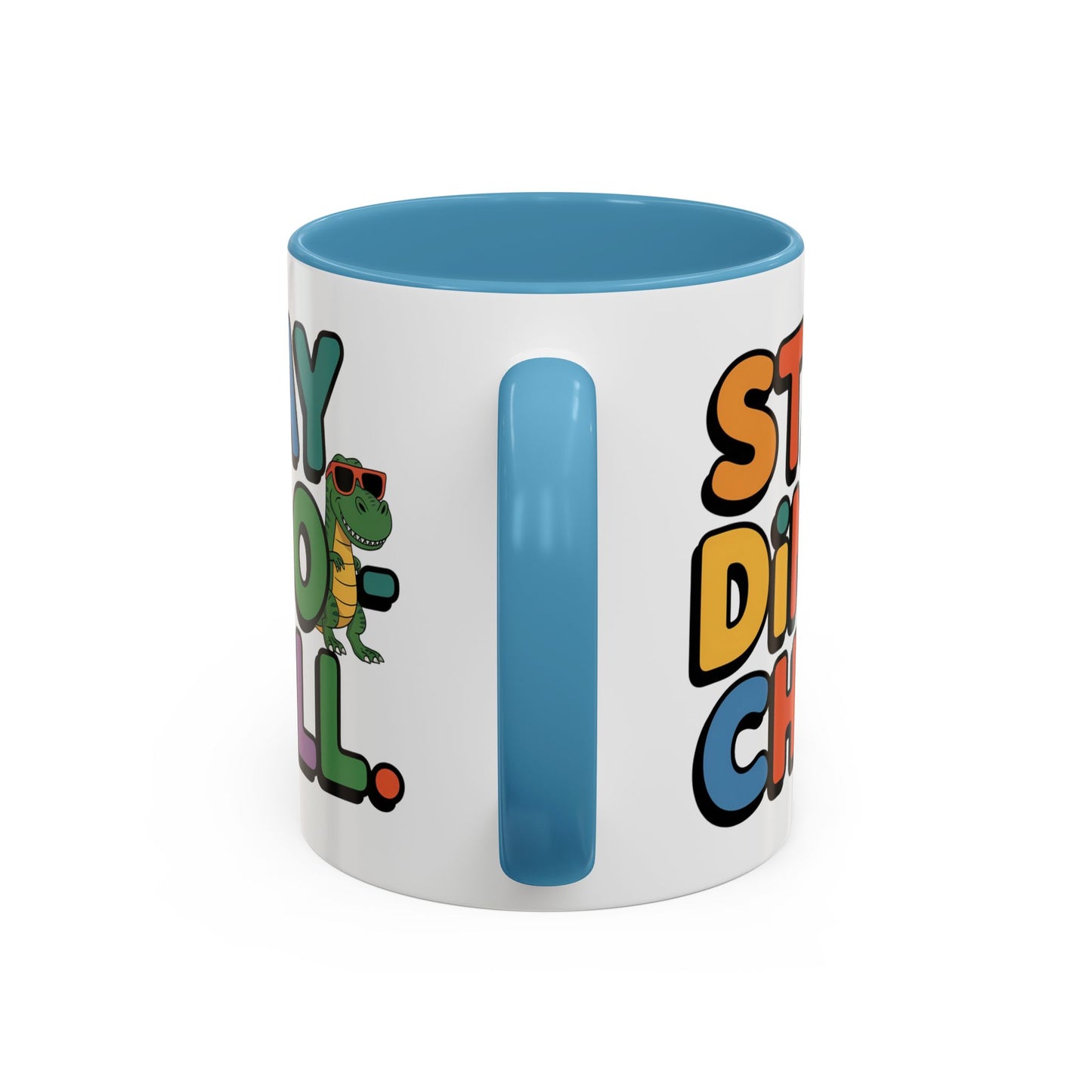 Humor mug - Stay Dino Chill