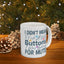 Humor Mug - I Didn't Mean to Push