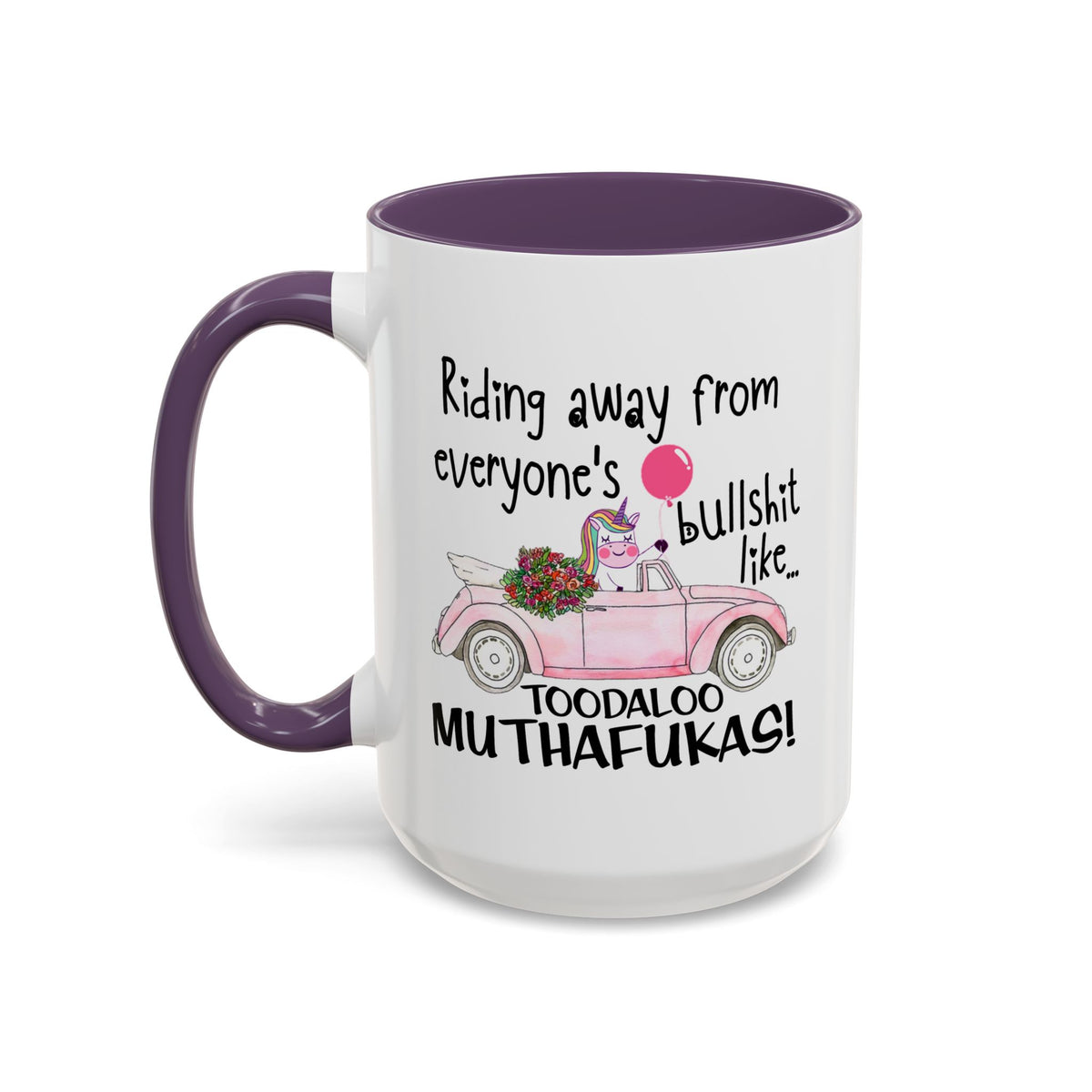 Adult Mug - Riding Away From Everyones Bullshit