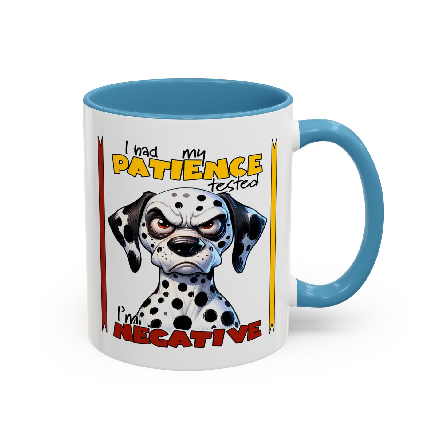 Humor Mug - I Had My Patience Tested