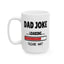 Humor Mug - Dad Joke Loading Please Wait