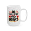 Wellness Mug - Do The Best With Your Heart