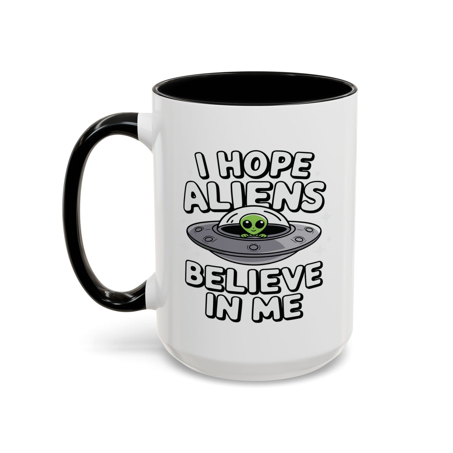Alien Mug - I Hope Aliens