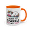 Humor Mug - Born to Sparkle