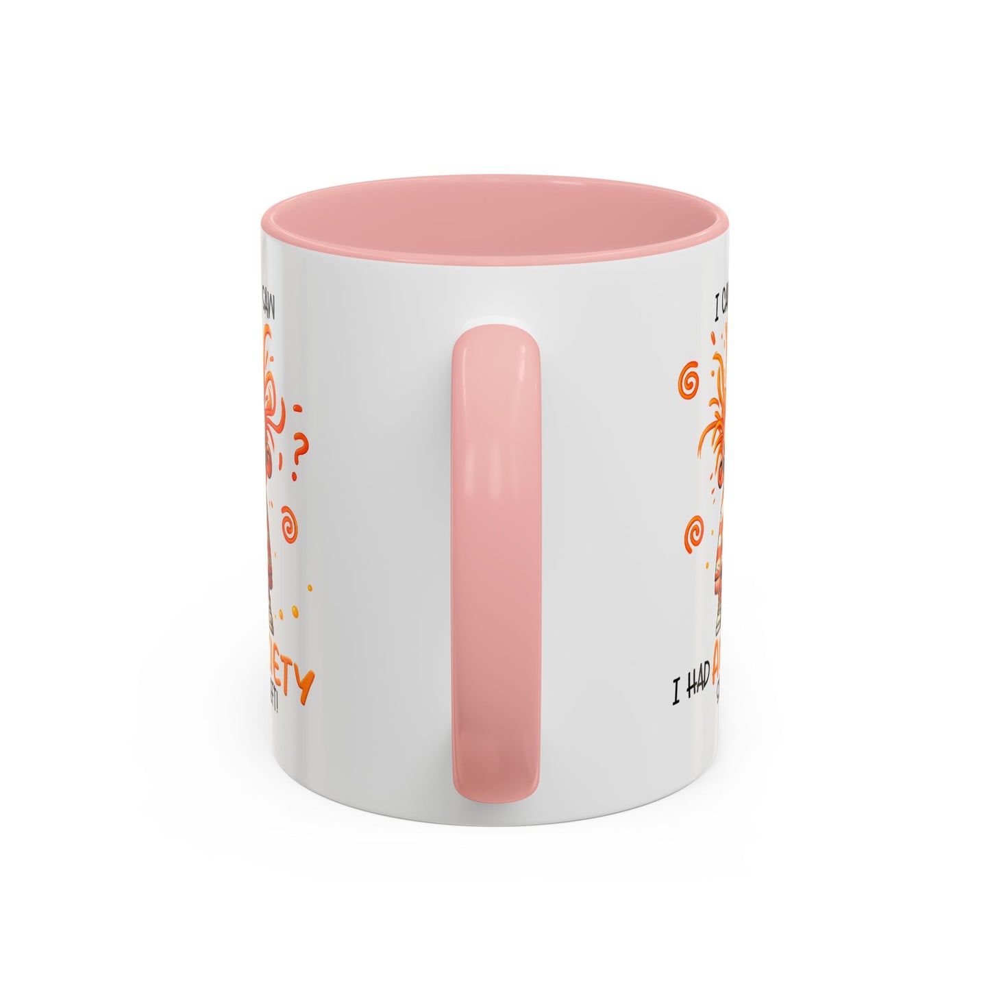 Humor Mug - I Came I Saw I Had Anxiety