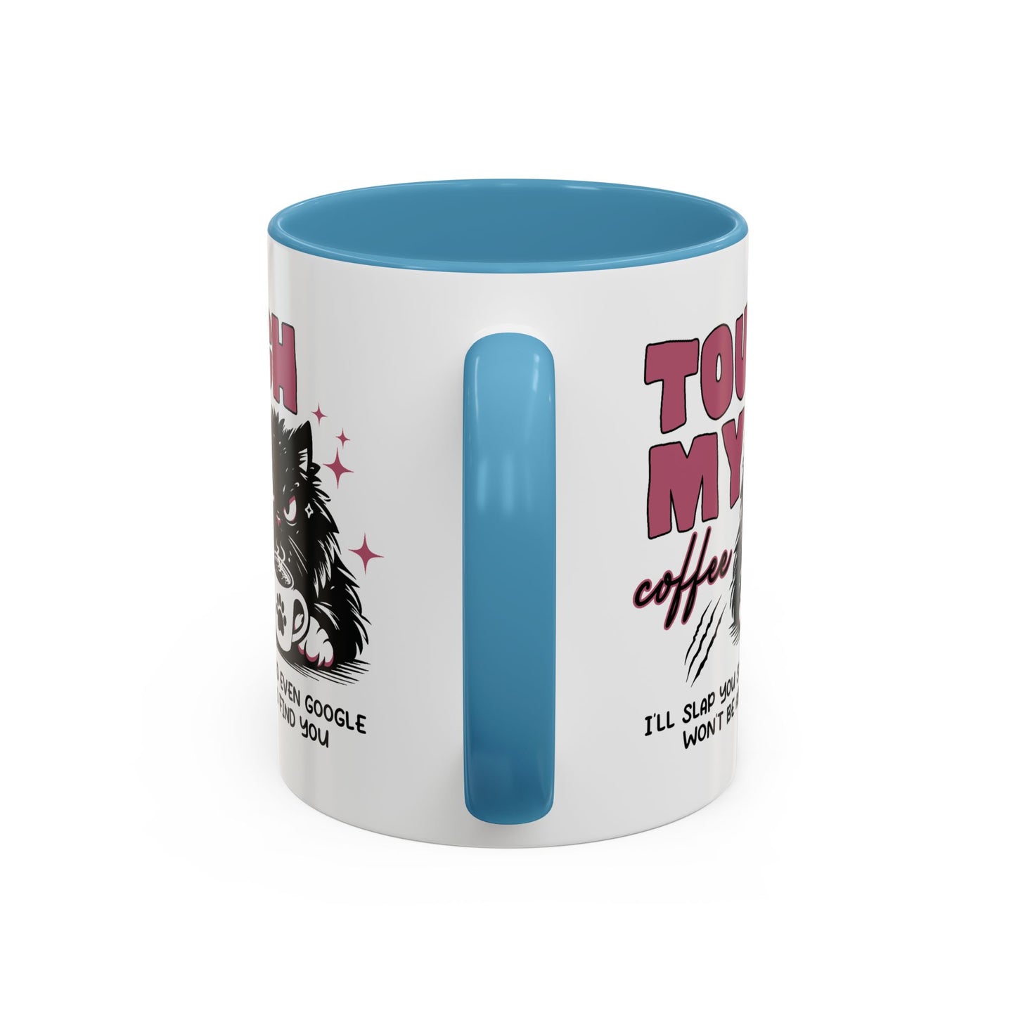 Humor Mug - Touch My Coffee