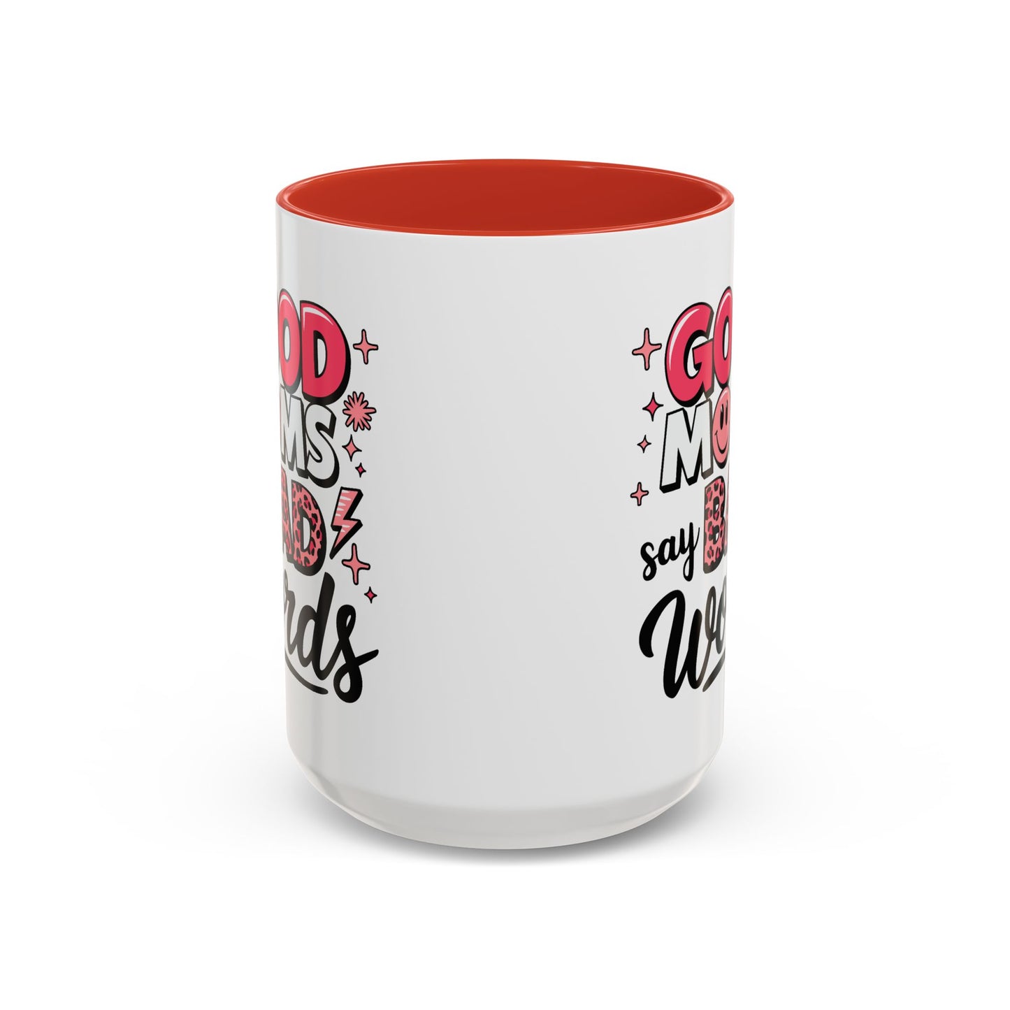 Humor Mug - Good Moms Say Bad Words