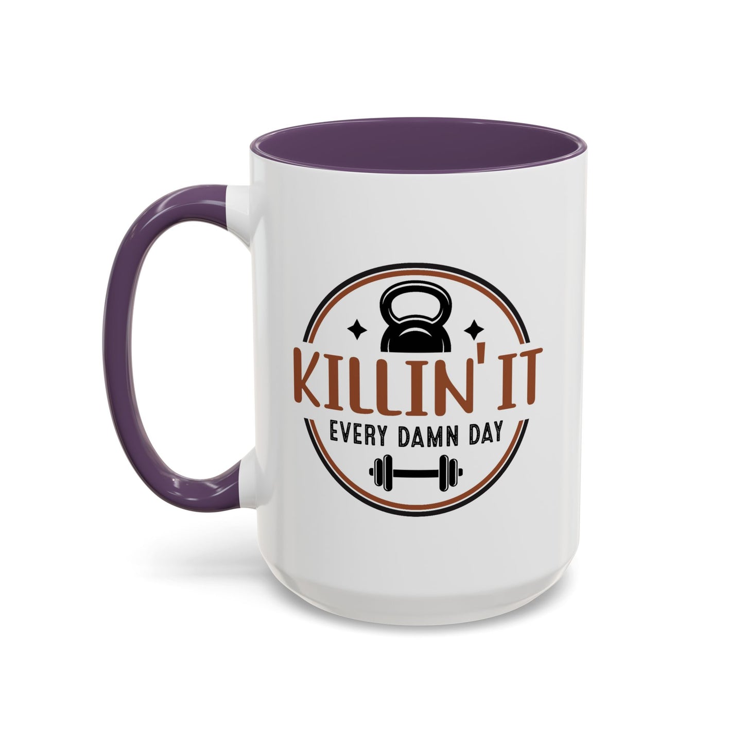 Motivation Mug - Killin' It Every Damn Day