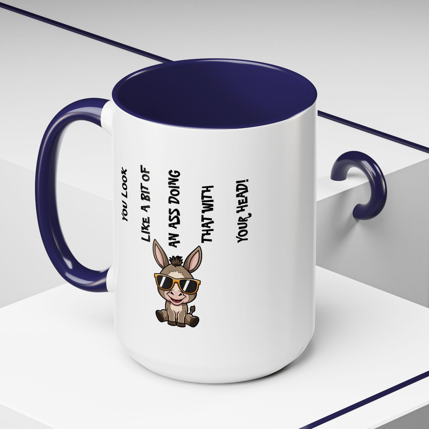 Humor Mug - You Look Like A Bit of An Ass