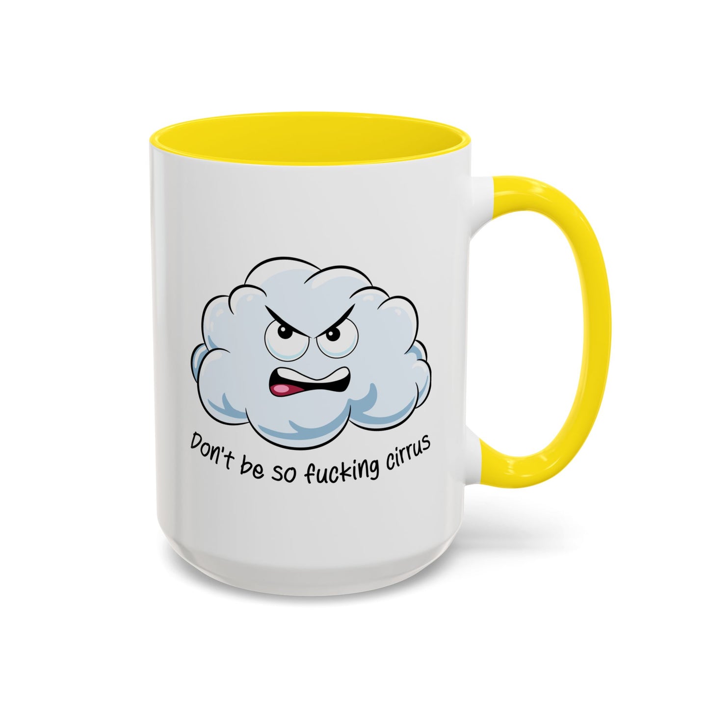 Adult Mug - Don't Be So Fucking Cirrus
