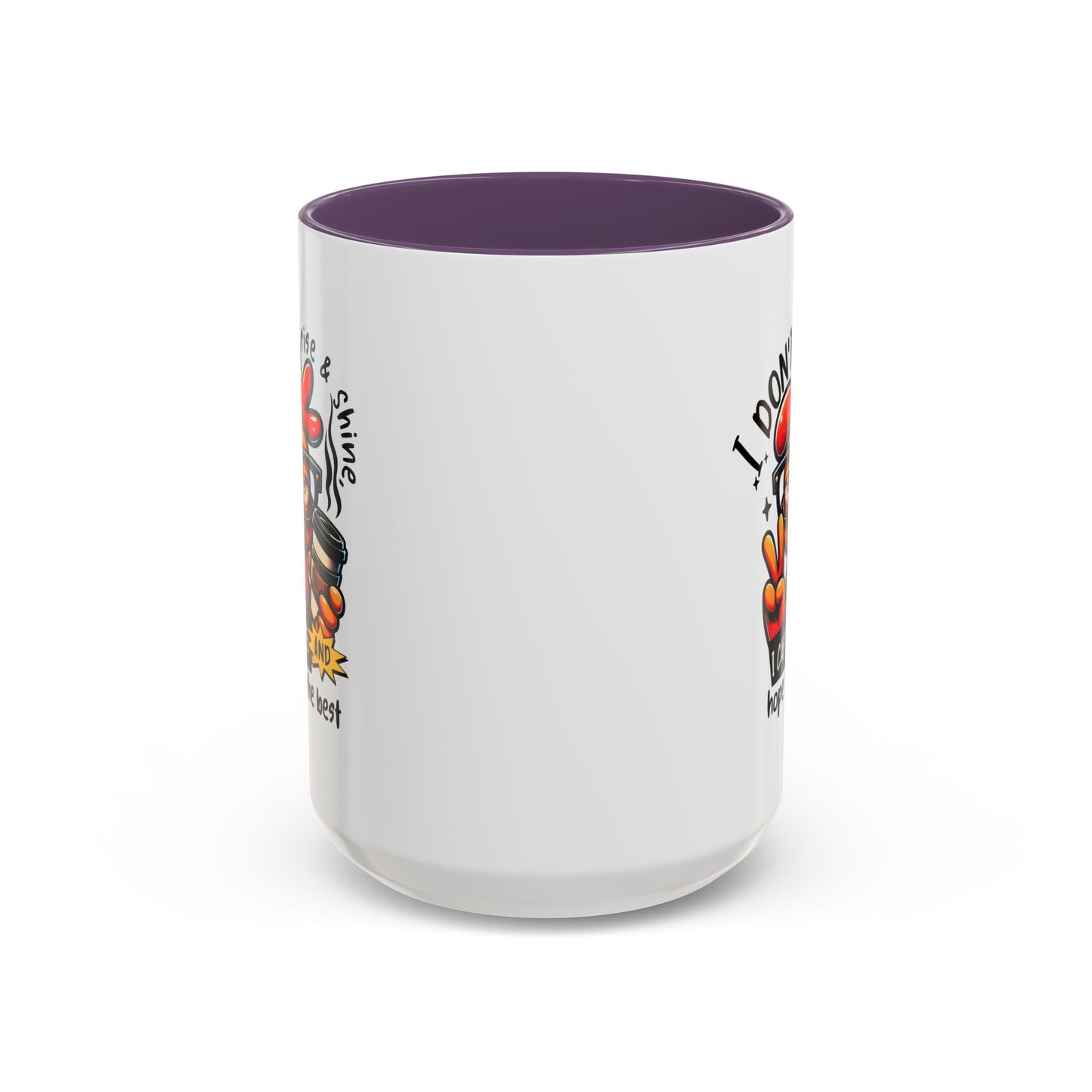 Office Mug - I Don't Rise & Shine