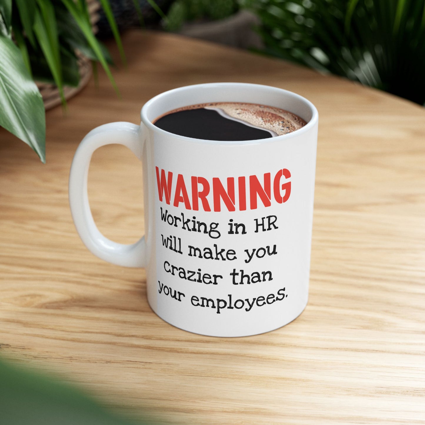 Office Mug - Warning Working in HR