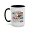 Adult Mug - I Have Neither The Time