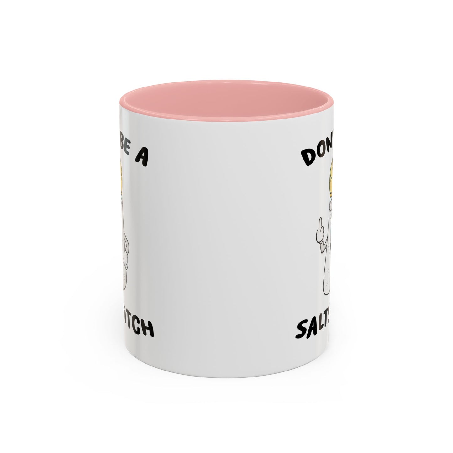 Adult Mug - Don't Be A Salty Bitch