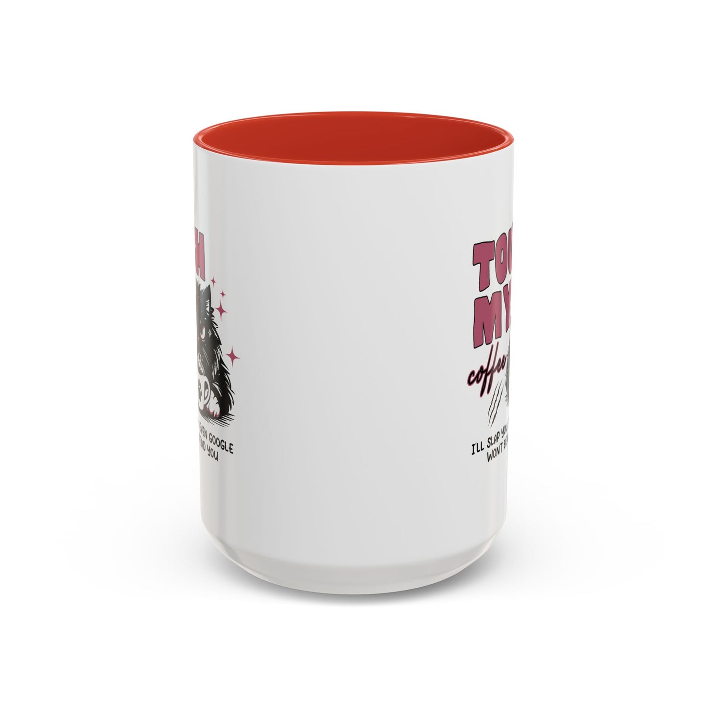 Humor Mug - Touch My Coffee