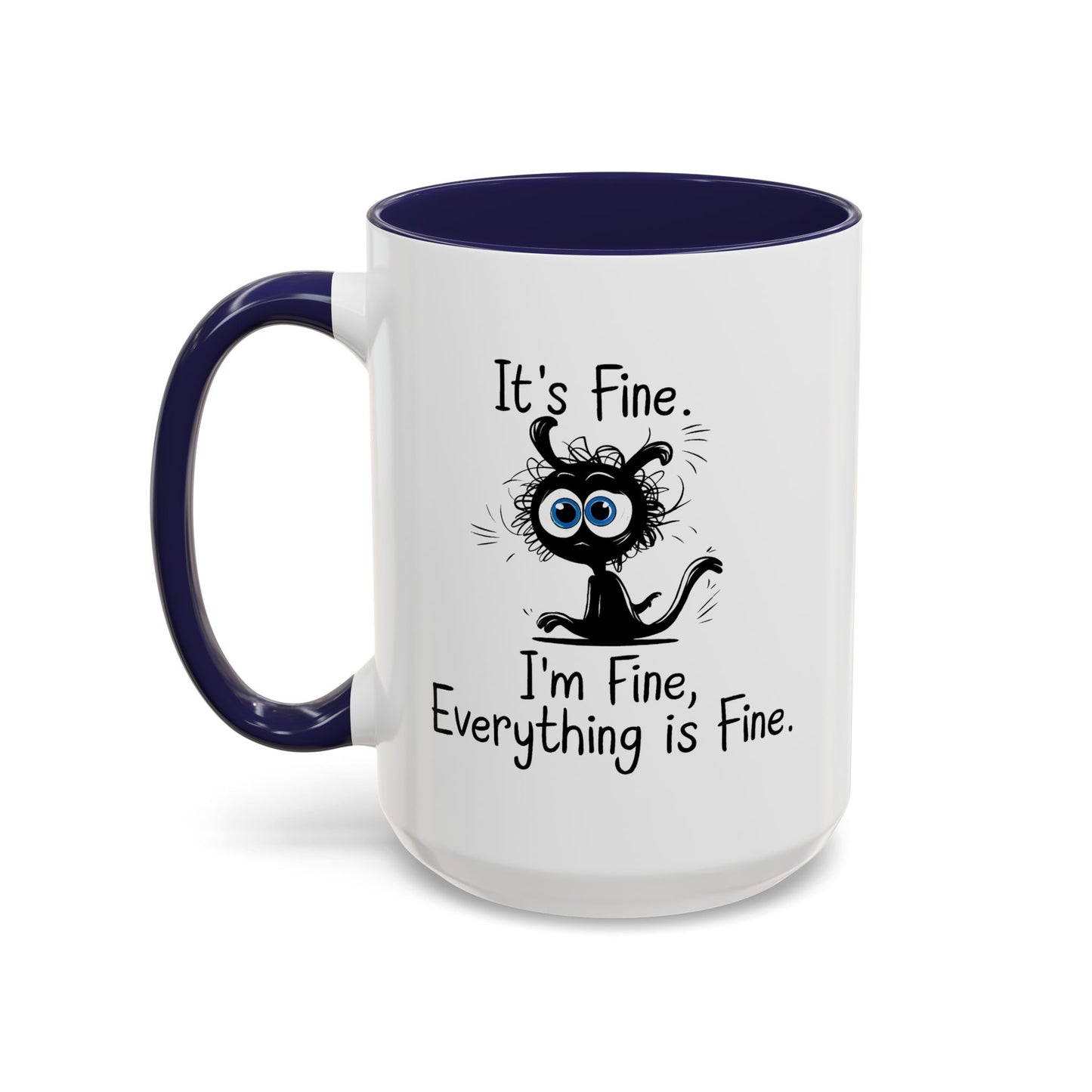 Animal Mug - It's Fine, It's Fine Everything Is Fine