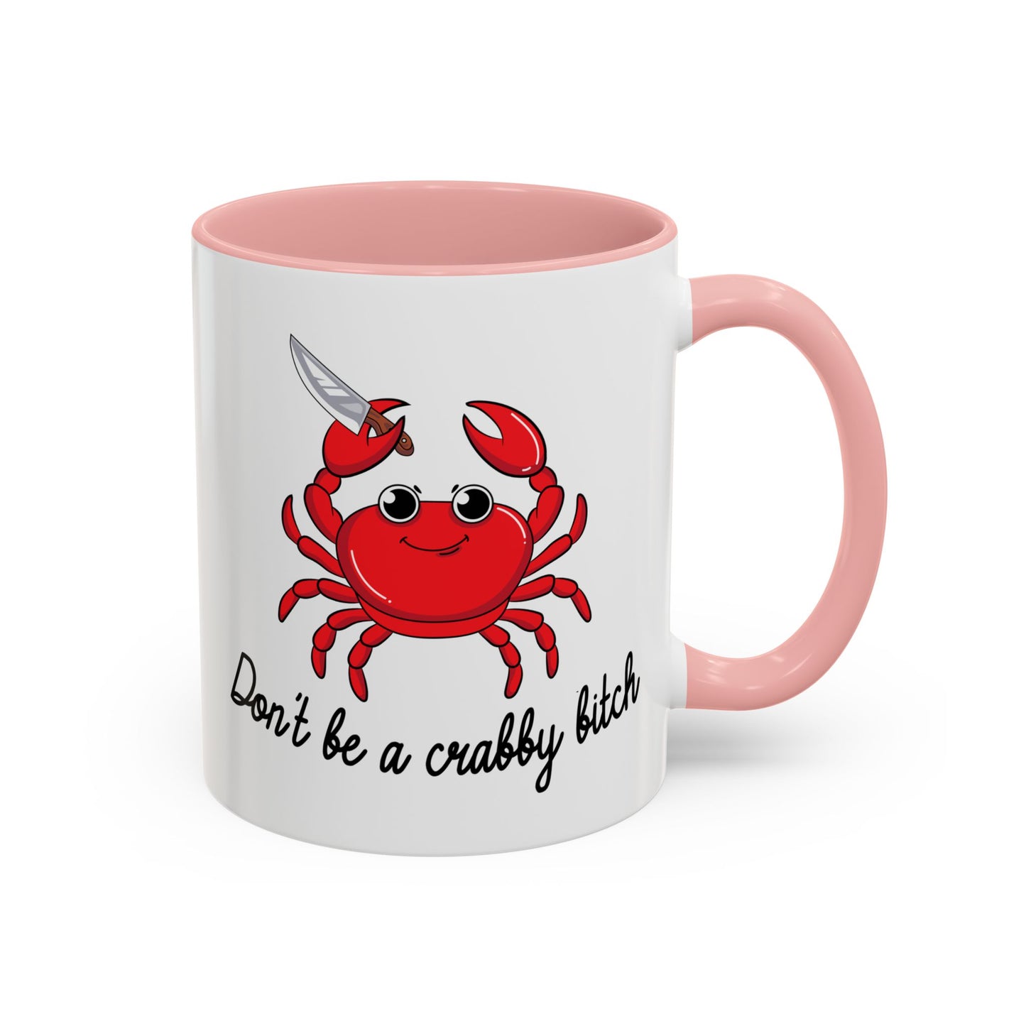 Adult Mug - Don't Be A Crabby Bitch