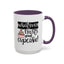 Humor Mug - Whatever Frosts Your Cupcake!