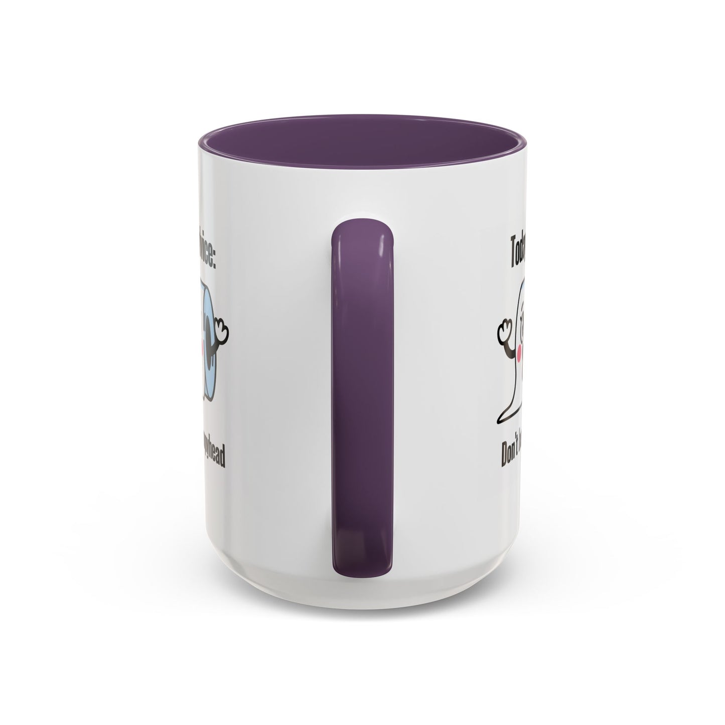 Humor Mug - Today's Advice