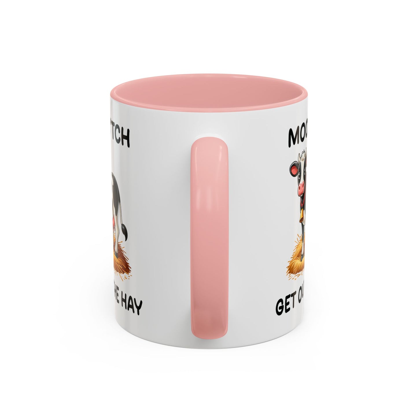 Humor Mug - Moo B*tch Get Out of the Way
