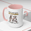 Adult Mug - I Don't Need Your Attitude I Brought My Own