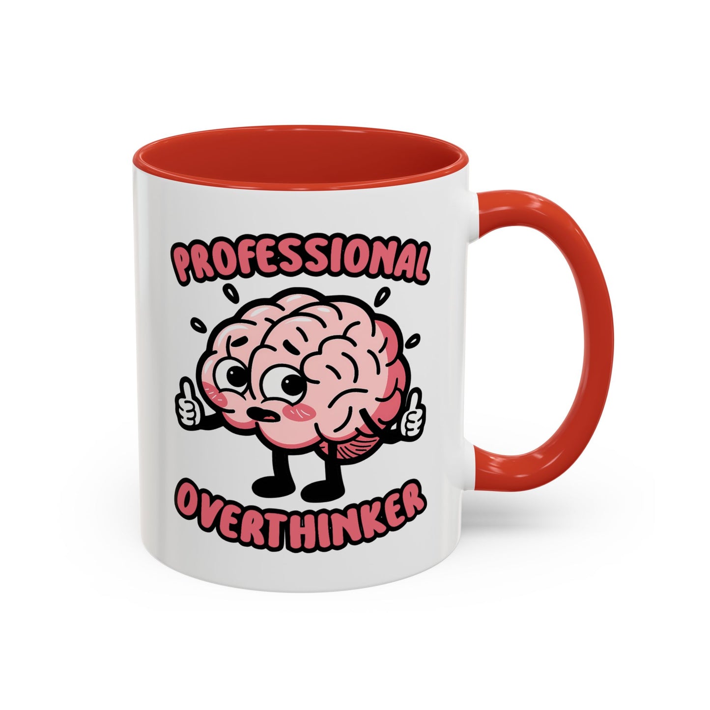 Humor Mug - Professional Overthinker