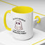 Humor Mug - I'll Get Over It Ghost