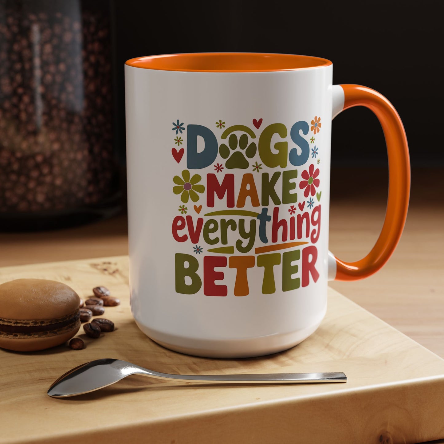 Animal Mug - Dogs Make Everything Better