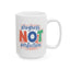 Motivation Mug - Progress Not Perfection!