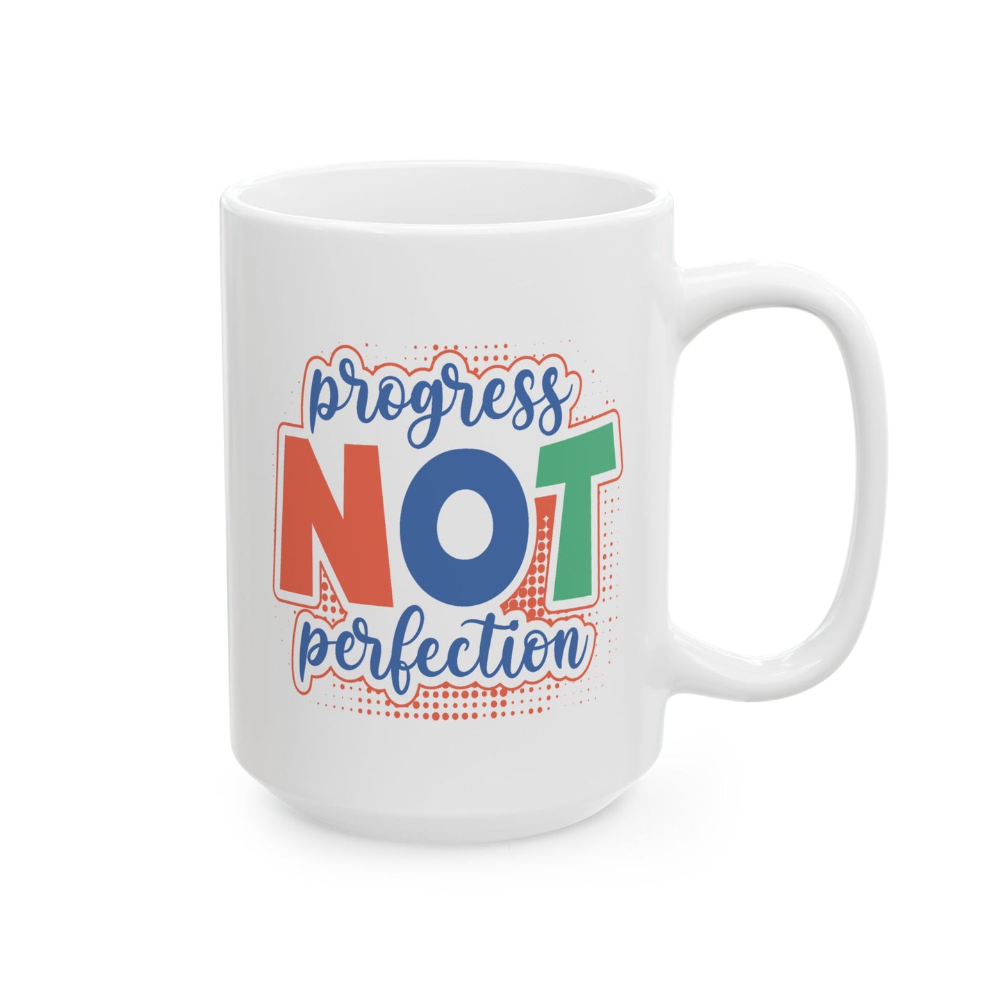 Motivation Mug - Progress Not Perfection!