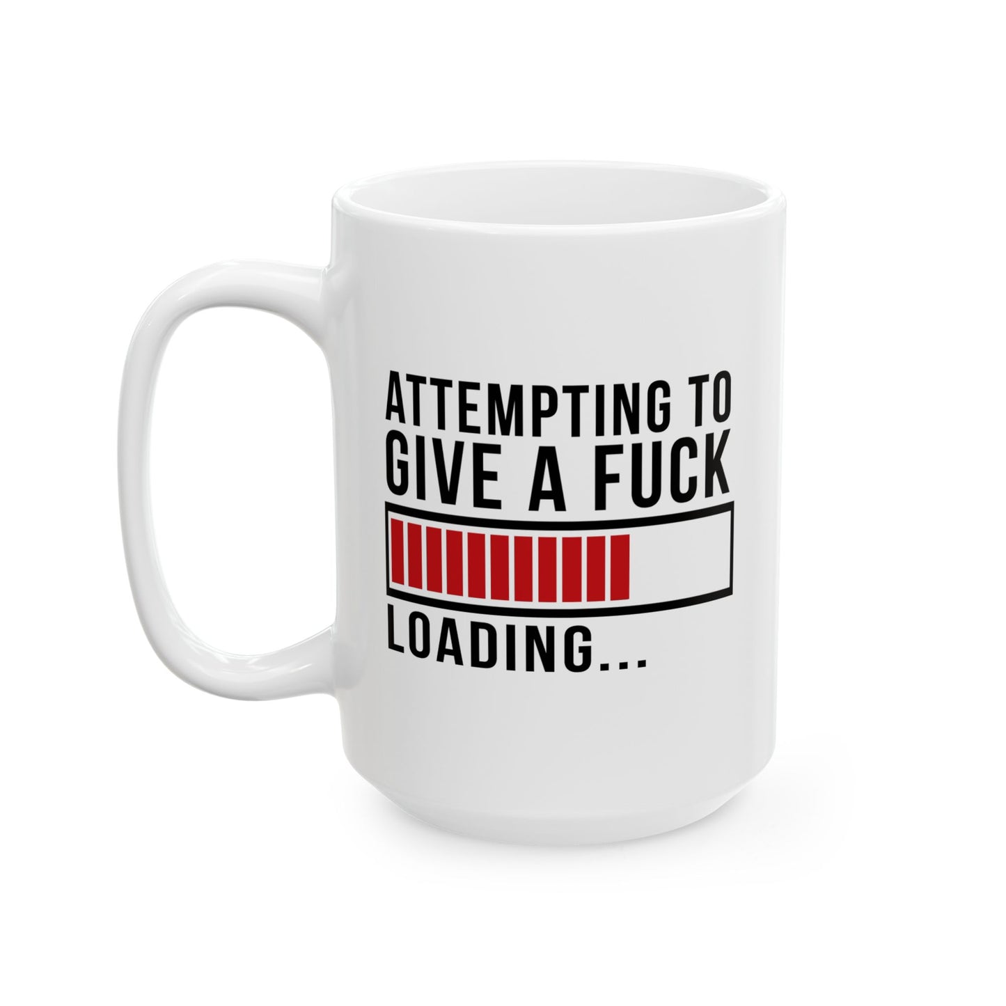 Adult Mug - Attempting To Give A Fuck