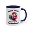 Humor Mug - Today's Advice Don't Be A Peckerhead