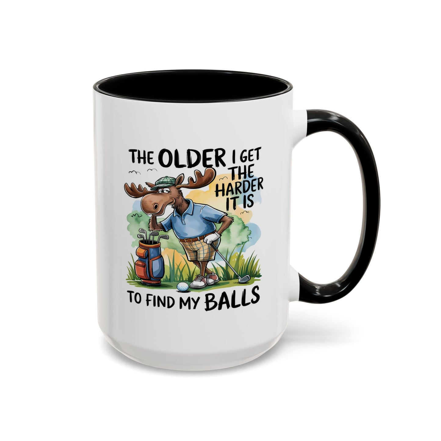 Humor Mug - The Older I Get