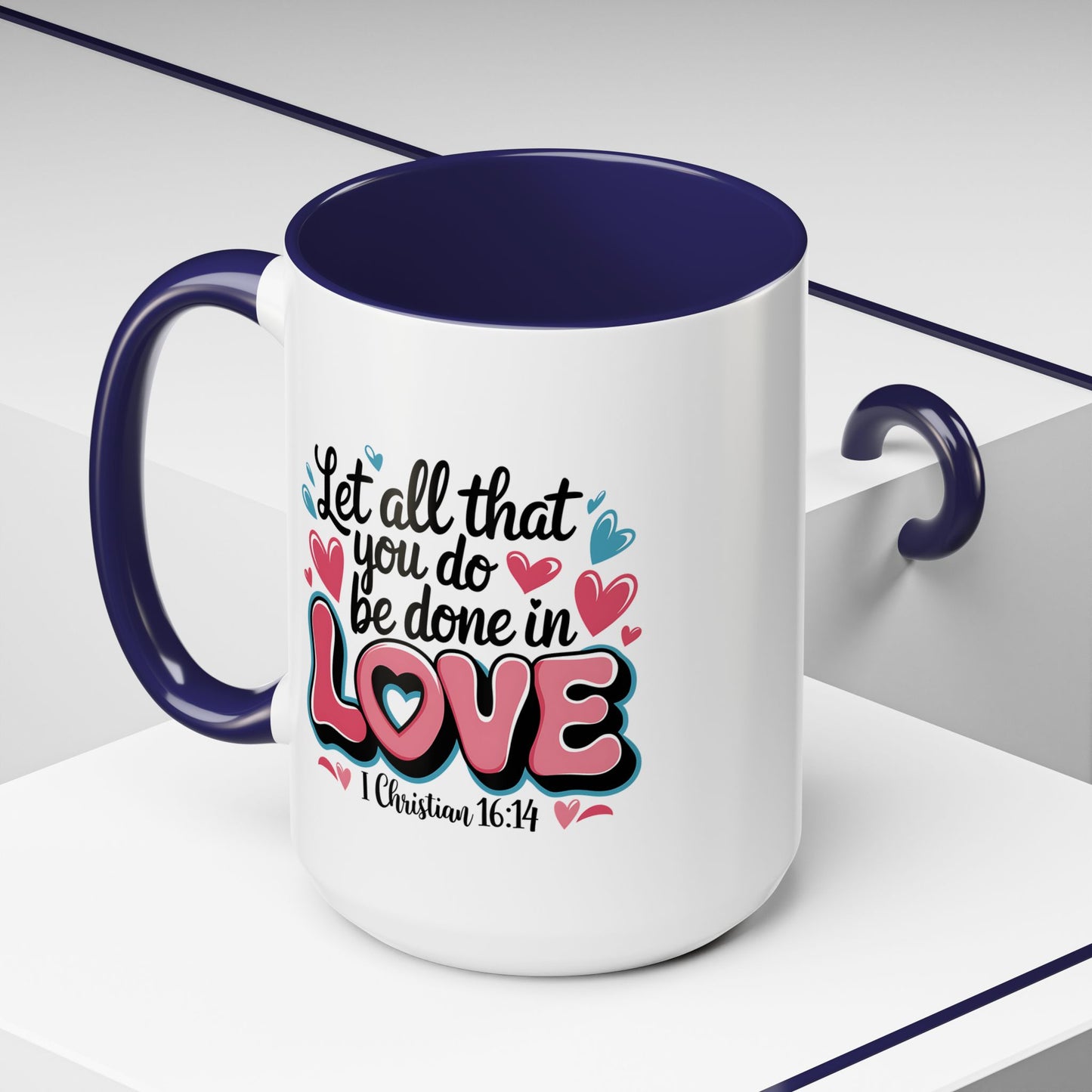 Anniversary Mug - Let All That You Do