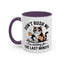 Humor Mug - Don't Rush Me Cat