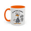 Office Mug - Why Are People