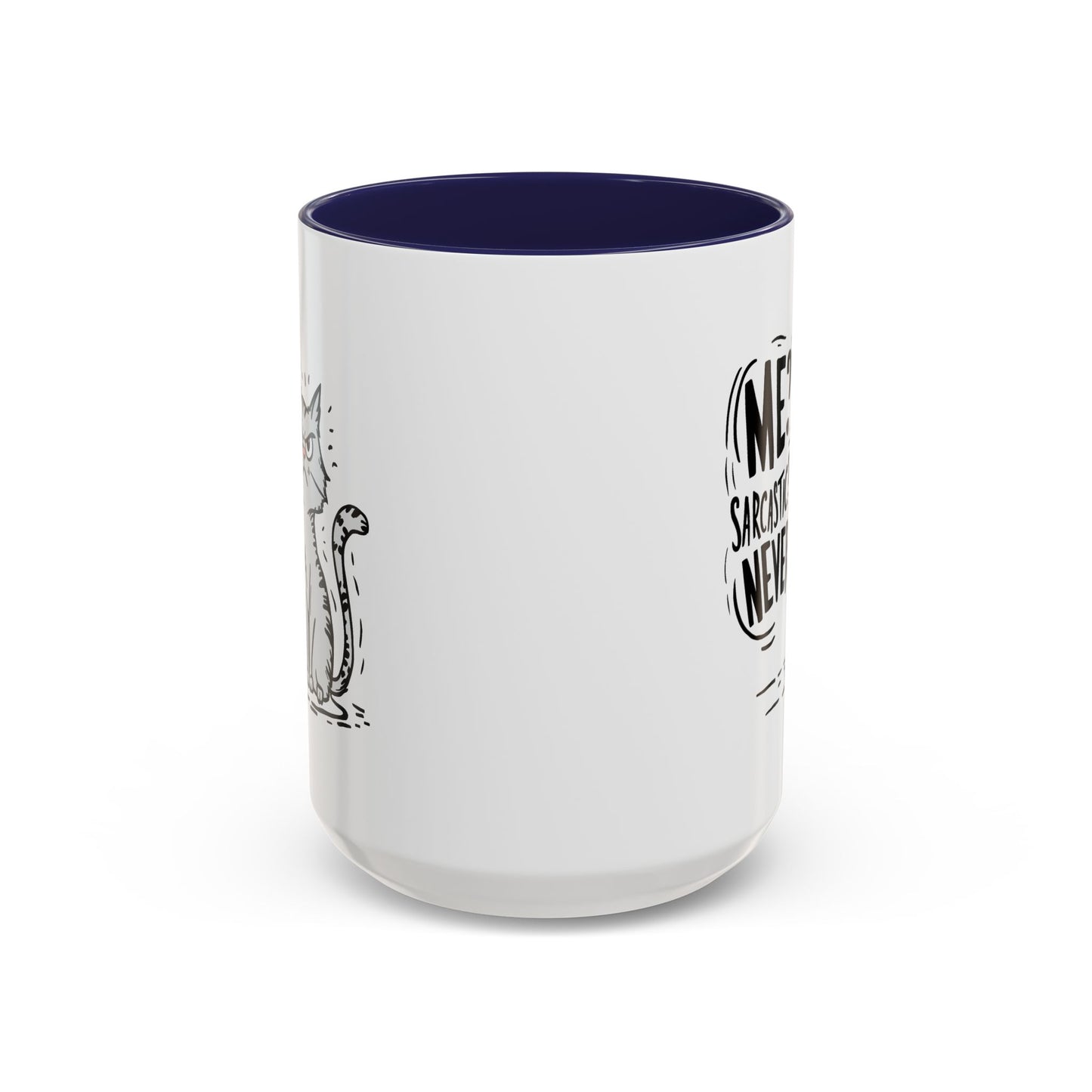 Animal Mug - Me? Sarcastic? Never