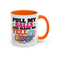 Adult Mug - Pull My Balls
