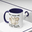 Animal Mug - Don't Rush Me