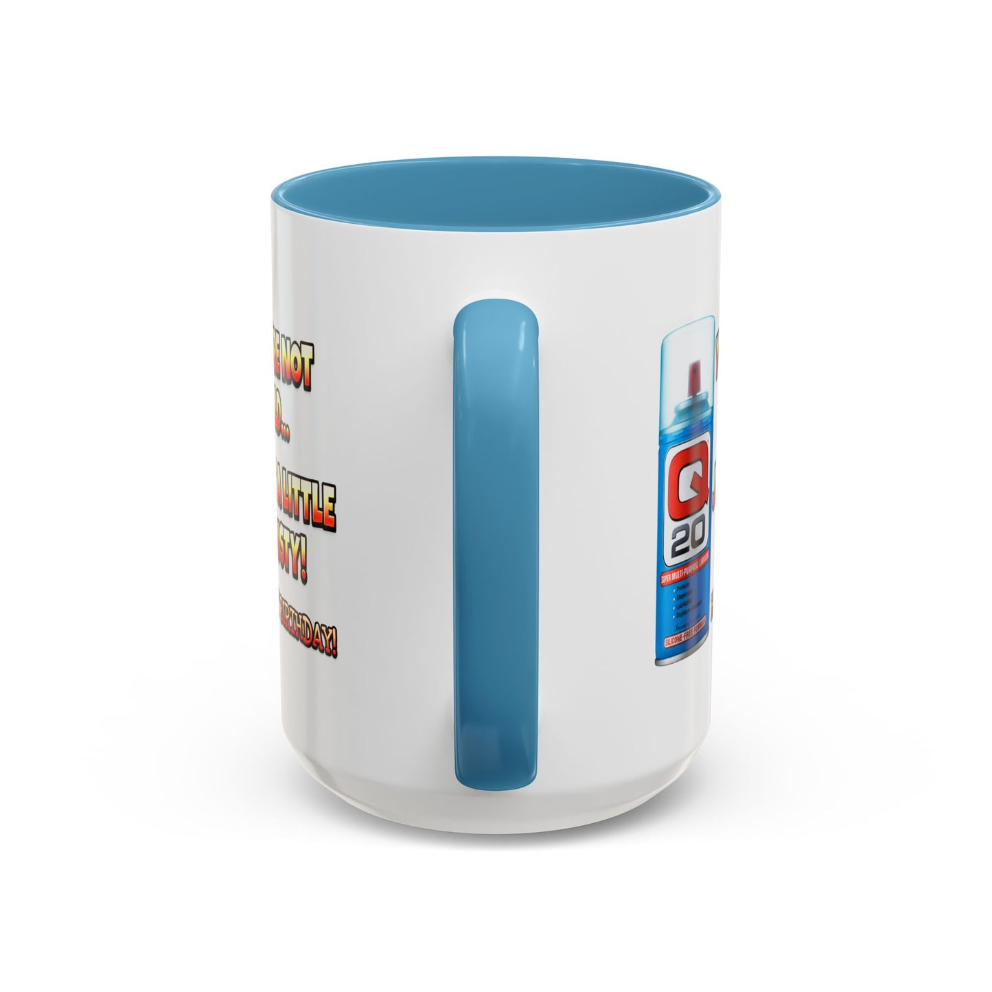 Birthday Mug - You're Not Old