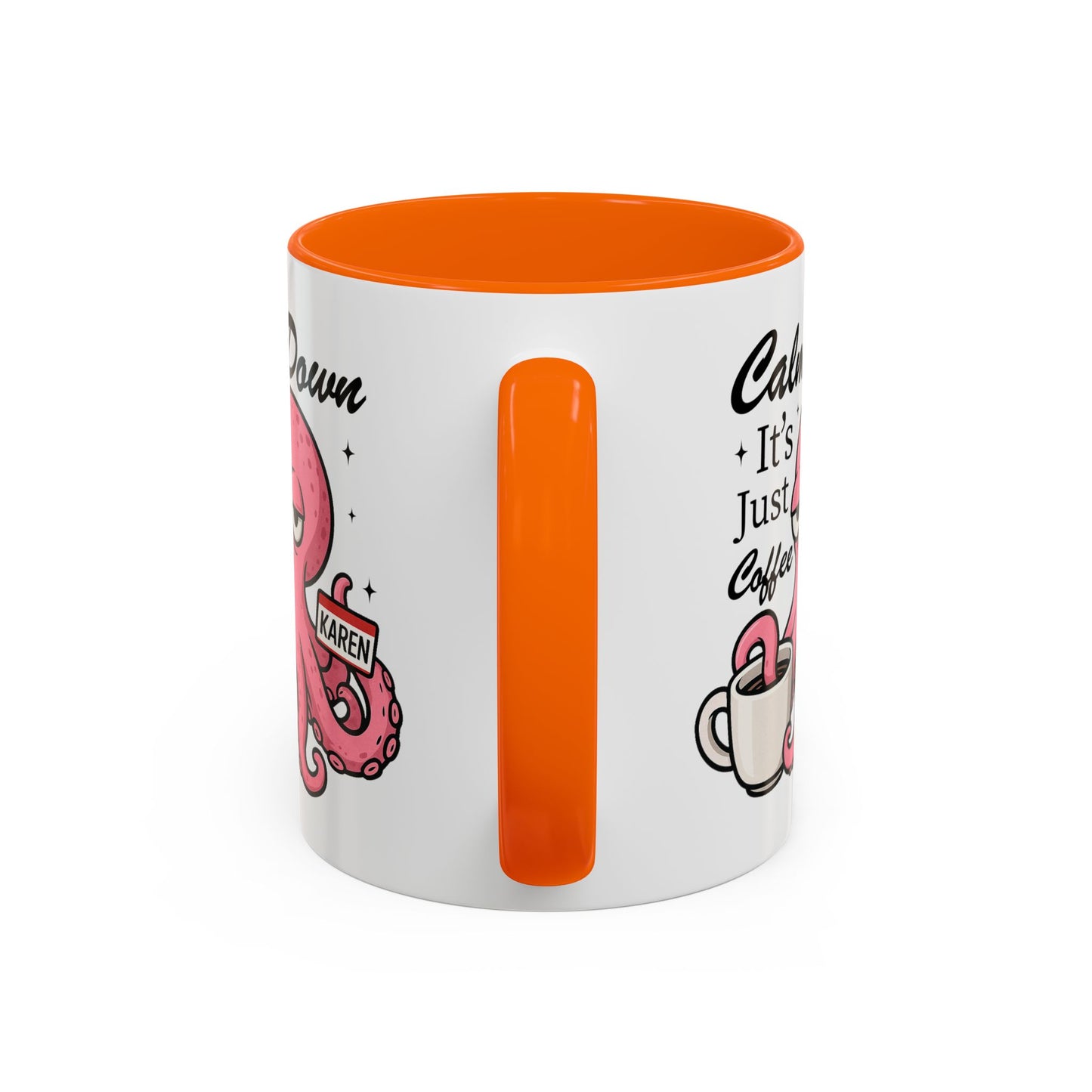 Humor Mug - Calm Down It's Just Coffee Karen