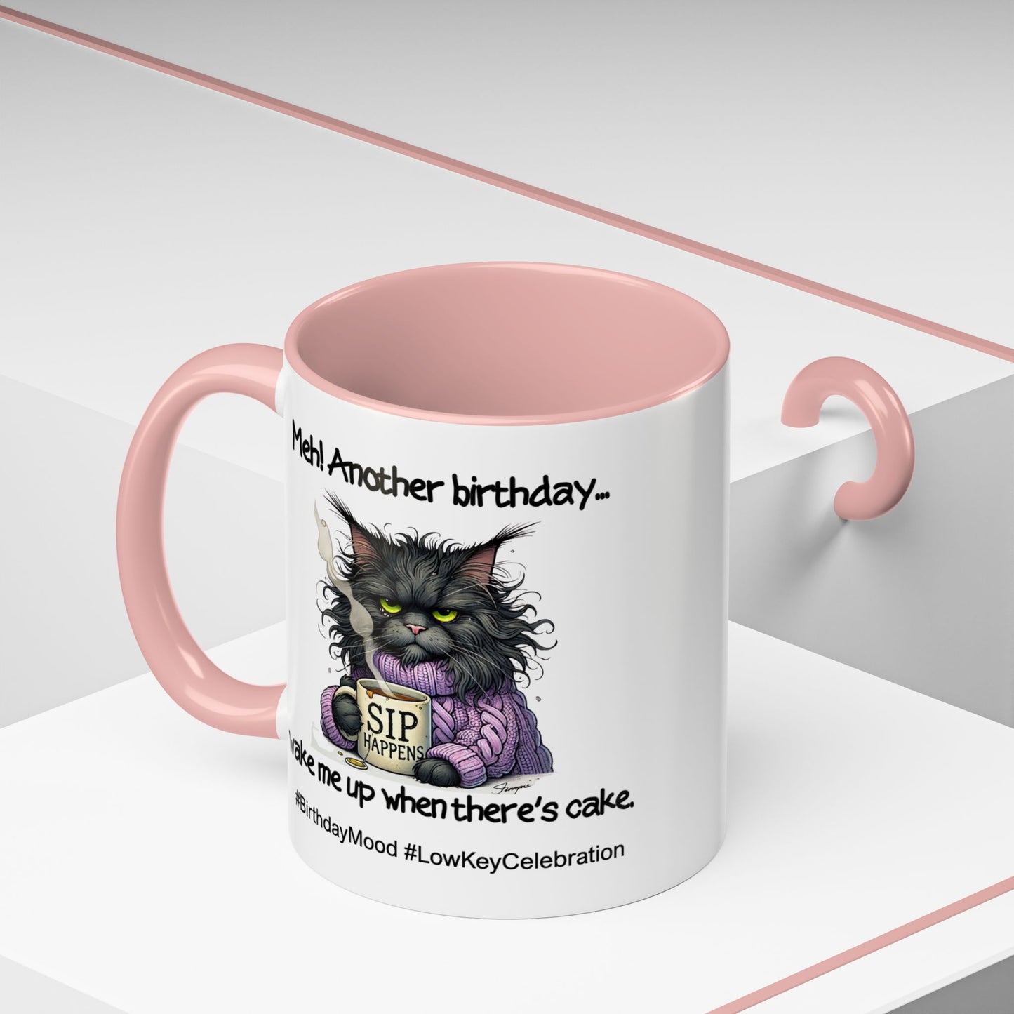 Birthday Mug - Meh! Another Birthday