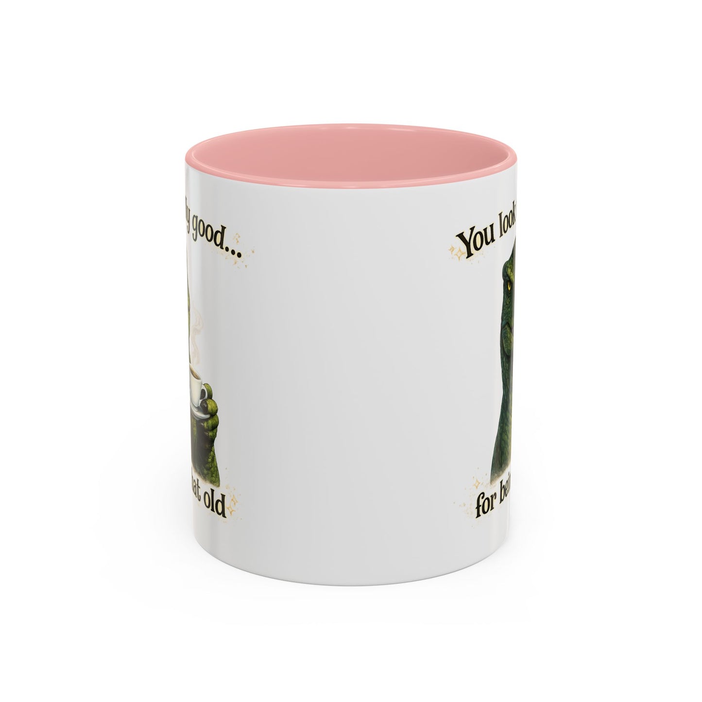Birthday Mug - You Look Really Good