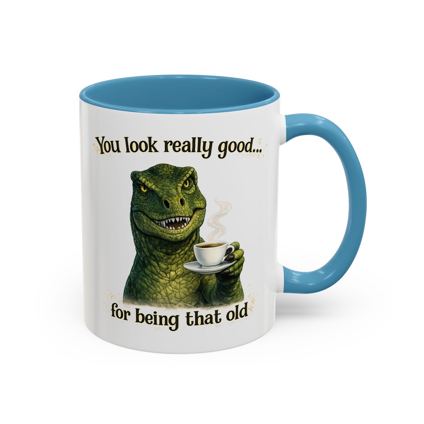 Birthday Mug - You Look Really Good